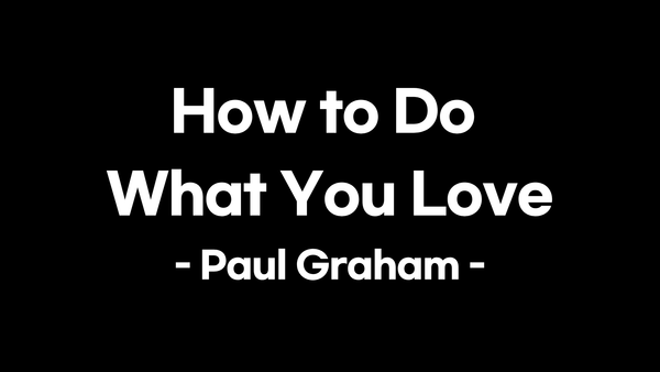 Paul Graham's Essays | Founders