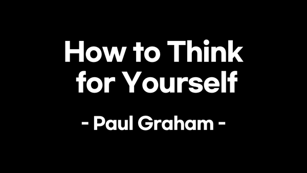 Paul Graham's Essays Part II | Founders